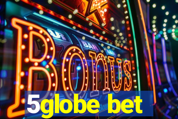 5globe bet